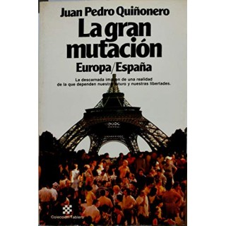 La gran mutación - Juan Pedro Quiñonero
